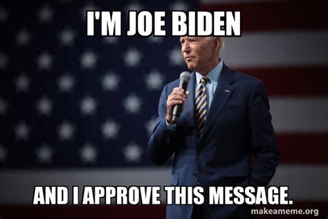 biden i approve this message